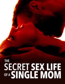 The Secret Sex Life of a Single Mom