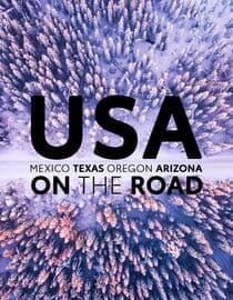USA on the Road: Mexico, Texas, Oregon, Arizona