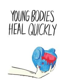 Young Bodies Heal Quickly
