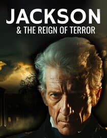 Jackson & the Reign of Terror