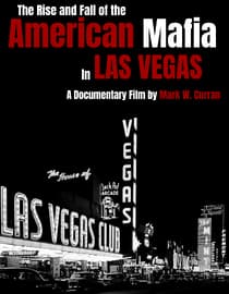 American Mafia: The Rise and Fall of Organized Crime in Las Vegas