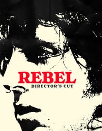Rebel: Director's Cut