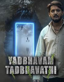 Yadbhavam Tadbhavathi