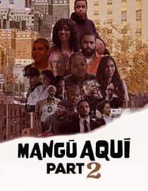 Mangú Aquí: Part Two