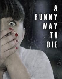 A Funny Way to Die