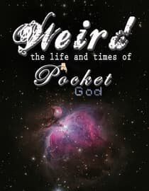 Weird: The Life and times of a Pocket God