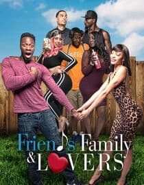Friends Family and Lovers
