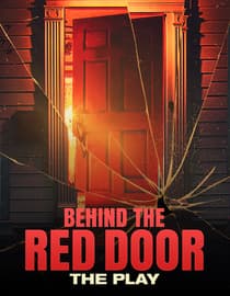 Behind the Red Door: The Play