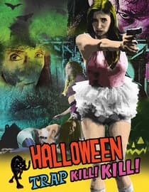 Halloween Trap Kill Kill!