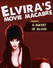 Elvira's Movie Macabre: A Bucket Of Blood