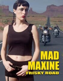 Mad Maxine: Frisky Road