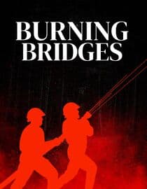 Burning Bridges