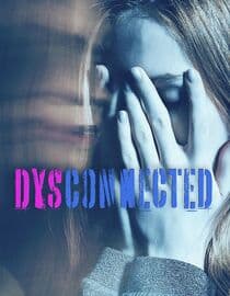 Dysconnected