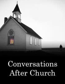 Conversations After Church