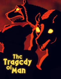The Tragedy Of Man