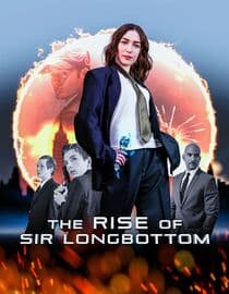 The Rise of Sir Longbottom