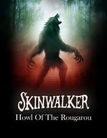 Skinwalker: Howl Of The Rougarou