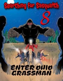 Searching For Sasquatch 8: Enter Ohio Grassman