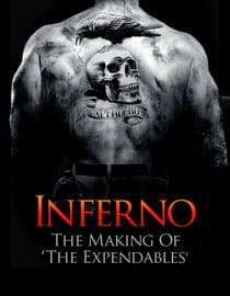 Inferno: The Making of 'The Expendables'