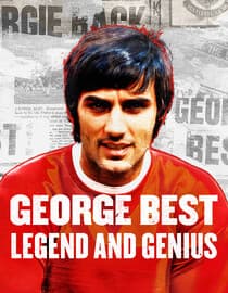 George Best: Legend and Genius