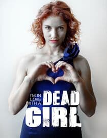 Im in Love with a Dead Girl