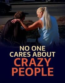 No One Cares About Crazy People