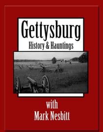 Gettysburg History and Hauntings with Mark Nesbitt