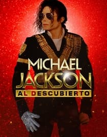 Michael Jackson: Al descubierto