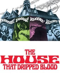 The House That Dripped Blood