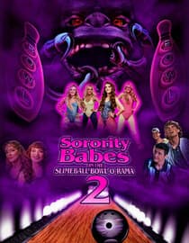 Sorority Babes in the Slimeball Bowl-O-Rama 2