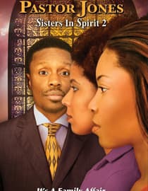 Pastor Jones: Sisters In Spirit 2