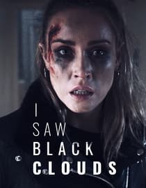 I Saw Black Clouds
