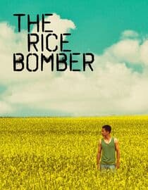 The Rice Bomber