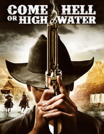 Come Hell or High Water