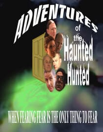 Adventures of the Haunted Hunted