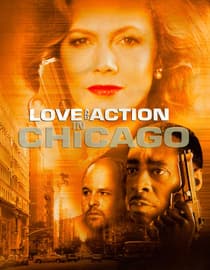 Love and Action in Chicago