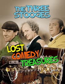 Three Stooges, Lost Comedy Treasures