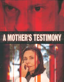 A Mother's Testimony