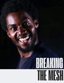 Breaking the mesh