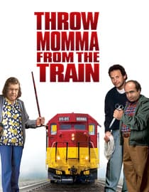 Throw Momma From The Train