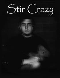 Stir Crazy