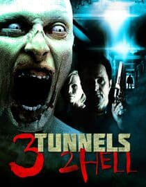 3 Tunnels 2 Hell