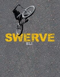 Swerve: Eli