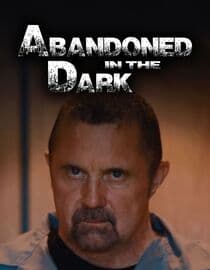 Abandoned in the Dark