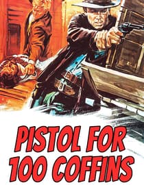 Pistol for 100 Coffins