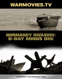 Normandy Invasion: D-Day Minus One