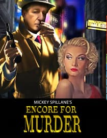 Mickey Spillane's Encore For Murder