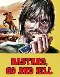 Bastard Go and Kill
