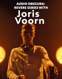 Audio Obscura: Revere Series with Joris Voorn