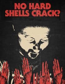 No Hard Shells Crack?